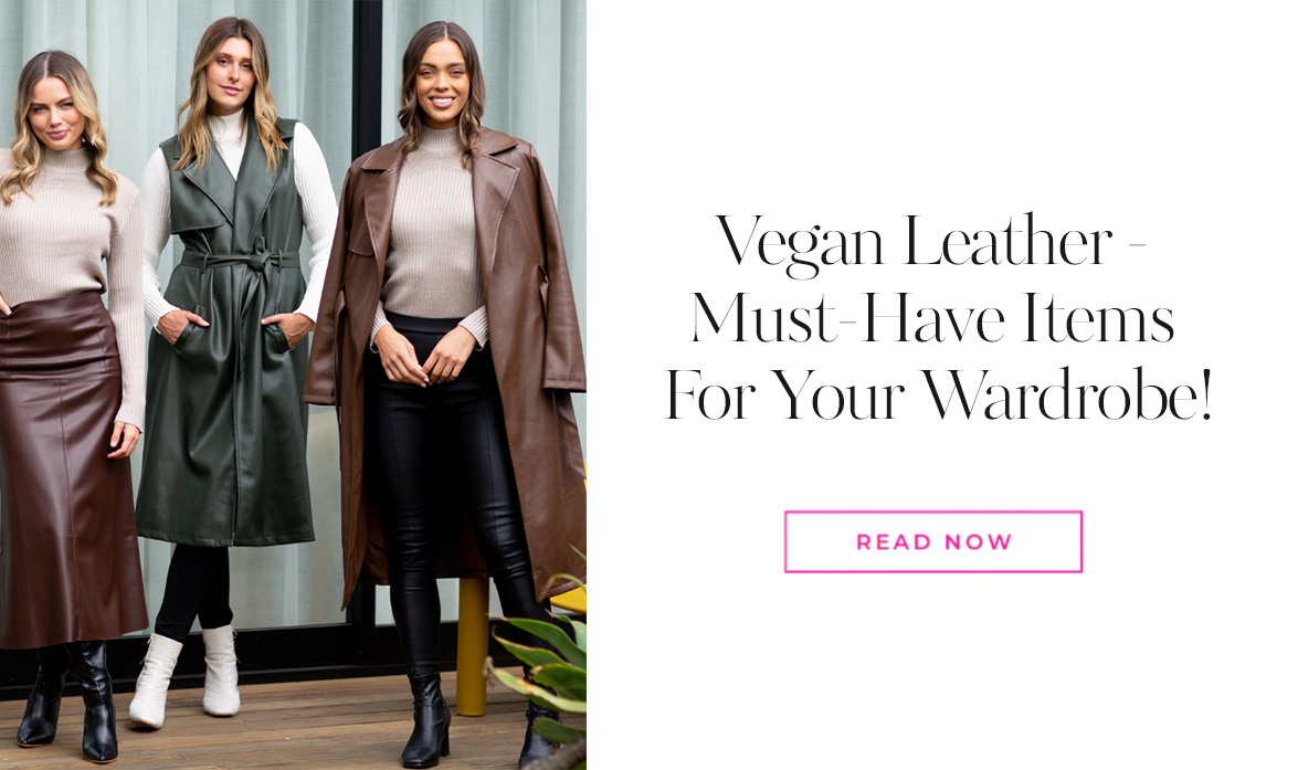Vegan leather - must-have items for your wardrobe!