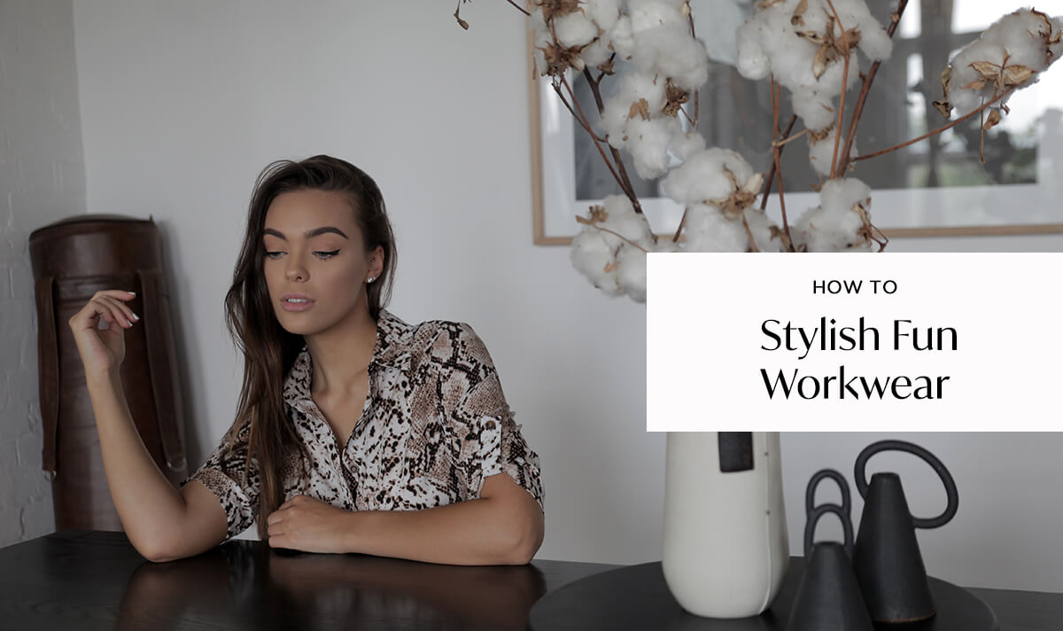 How To: Stylish, Fun Work Wear