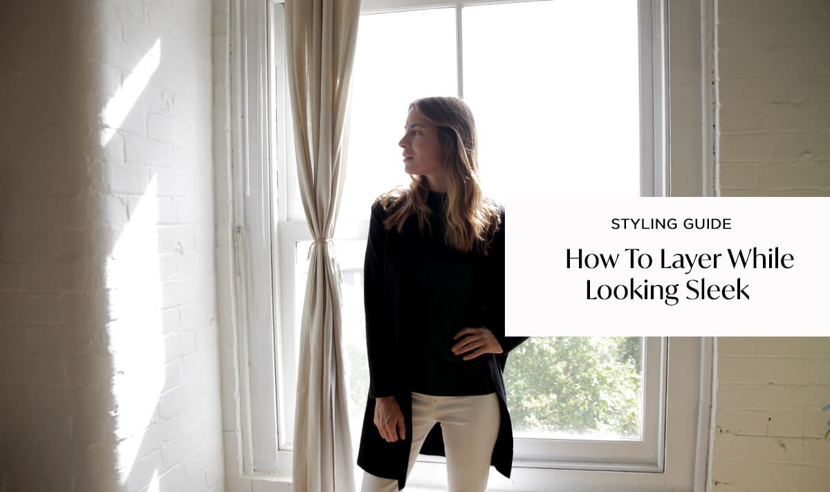 How to Layer While Looking Sleek