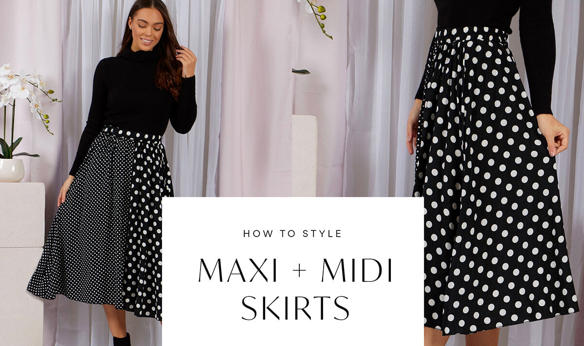 How to Style: Midi & Maxi Skirts