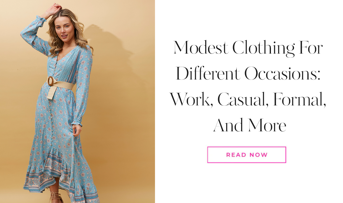 Modest clothing for different occasions: work, casual, formal, and more