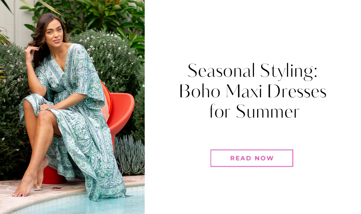 Seasonal Styling: Boho Maxi Dresses for Summer